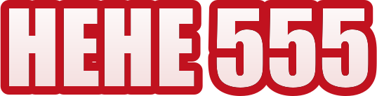 hehe 555